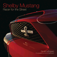 Shelby Mustang: Racer for the Street