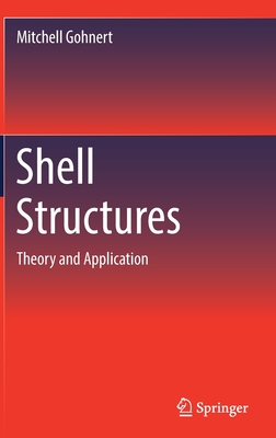 Shell Structures: Theory and Application - Gohnert, Mitchell