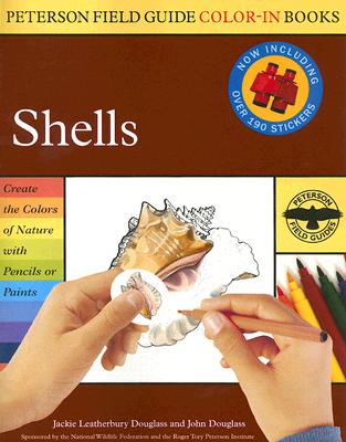 Shells - Peterson, Roger Tory (Editor), and Douglass, John, and Douglass, Jackie Leatherbury