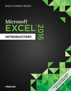 Shelly Cashman Series Microsoft Office 365 & Excel 2016: Introductory