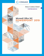Shelly Cashman Series Microsoft Office 365 & PowerPoint 2019 Comprehensive