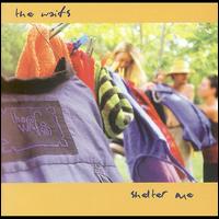 Shelter Me - The Waifs