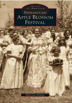 Shenandoah Apple Blossom Festival - Fletcher, Helen Lee