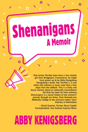 Shenanigans: A Memoir