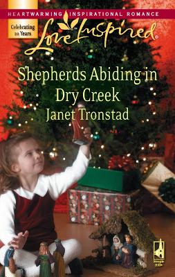 Shepherds Abiding in Dry Creek - Tronstad, Janet