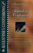 Shepherds Notes: Augustines Confessions