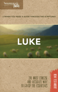 Shepherd's Notes: Luke: The Most Concise and Accurate Way to Grasp the Essentials