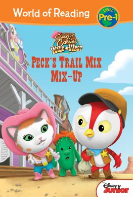 Sheriff Callie's Wild West: Peck's Trail Mix Mix-Up: Peck's Trail Mix Mix-Up - Auerbach, Annie