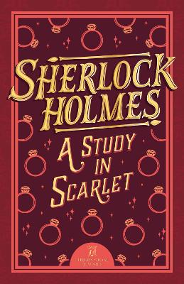 Sherlock Holmes: A Study in Scarlet - Conan Doyle, Arthur, Sir, and Sweet Cherry Publishing (Editor)