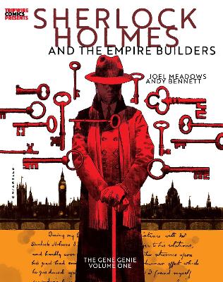 Sherlock Holmes and The Empire Builders: Volume One: The Gene Genie - Meadows, Joel