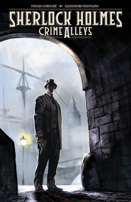 Sherlock Holmes: Crime Alleys - Cordurie, Sylvain