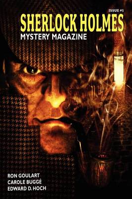 Sherlock Holmes Mystery Magazine #1 - Kaye, Marvin (Editor), and Doyle, Arthur Conan, Sir (Contributions by), and Bugge, Carole (Contributions by)