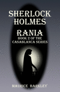 Sherlock Holmes Rania: Book 2 of the Casablanca series