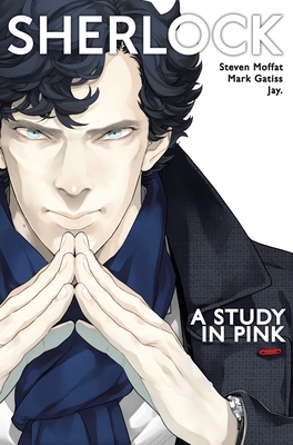 Sherlock Vol. 1: A Study in Pink - Moffat, Steven, and Gatiss, Mark