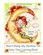 Sherri Baldy My-Besties Fairy Time Coloring Book