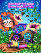 Sherri Baldy My Besties Flower Town Hat Ville Coloring Book