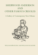 Sherwood Anderson and Other Famous Creoles: A Gallery of Contemporary New Orleans