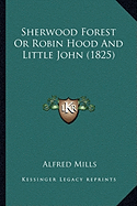 Sherwood Forest Or Robin Hood And Little John (1825)