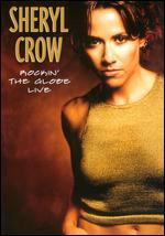Sheryl Crow: Rockin' the Globe Live - Lawrence Jordan