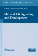 Shh and Gli Signalling in Development - Howie, Sarah (Editor), and Fisher, Carolyn Elaine (Editor)