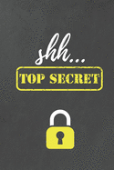 Shh... Top Secret: Internet Password Log Book to Keep Your Private Information Safe - With A-Z Tabs