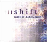 Shift - Nicholas Phillips (piano)