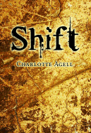 Shift - Agell, Charlotte