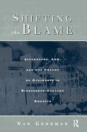 Shifting the Blame: Literature, Law, and the Theory of Accidents in Nineteenth Century America