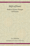 Shifts of Power: Modern Chinese Thought and Society