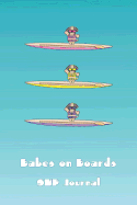 Shih Tzu Babes on Boards Sup Journal: A Cute Illustrated Notebook for the Avid Paddle Boarder to Record All the Important Sup Information from Events or Session Details, Locations, Dates, Websites, Contacts and Even a Retail Wishlist!