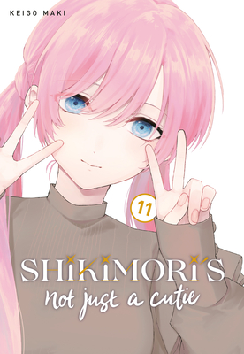 Shikimori's Not Just a Cutie 11 - Maki, Keigo