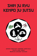 Shin Ju Ryu Kenpo Ju-Jutsu