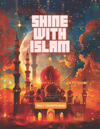 Shine With Islam: Ramadan Coloring Book For Adults