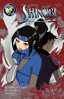 Shinobi: Ninja Princess - Wade, Martheus (Artist), and Shaw, Adam (Artist), and Wade, Janet (Artist)