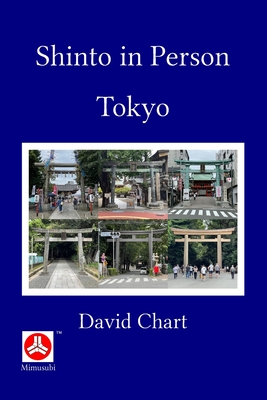 Shinto in Person: Tokyo - Chart, David