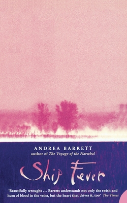 Ship Fever - Barrett, Andrea