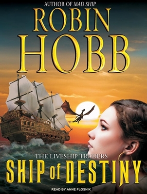 Ship of Destiny - Hobb, Robin, and Flosnik (Narrator)