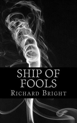 Ship of Fools - Bright, Mr Richard