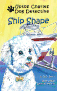 Ship Shape: Upton Charles-Dog Detective