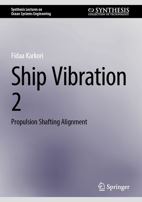 Ship Vibration 2: Propulsion Shafting Alignment - Karkori, Fidaa