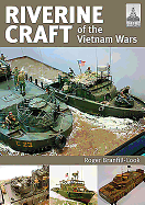 ShipCraft 26: Riverine Craft of the Vietnam Wars