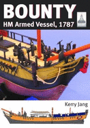 ShipCraft 30: Bounty: HM Armed Vessel, 1787