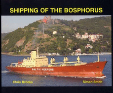 Shipping of the Bosphorus - Brooks, Chris, and Smith, Simon