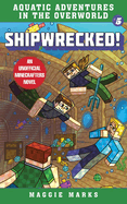 Shipwrecked!: An Unofficial Minecrafters Novelvolume 5