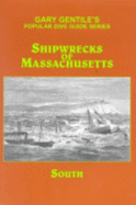 Shipwrecks of Massachusetts (South) - Gentile, Gary