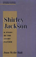 Shirley Jackson: A Study in Short Fiction