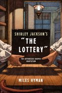 Shirley Jackson's "the Lottery: The Authorized Graphic Adaptation
