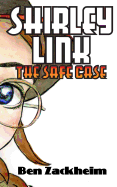 Shirley Link & the Safe Case