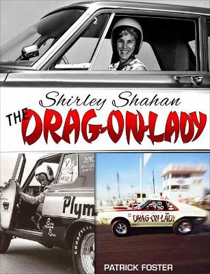 Shirley Shahan: The Drag-On Lady - Foster, Patrick