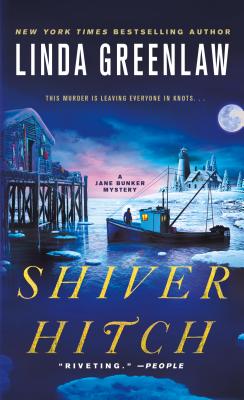 Shiver Hitch: A Jane Bunker Mystery - Greenlaw, Linda